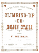 Climbing Up De Golden Stairs, F. Heiser, 1884