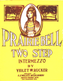 Prairie Bell, Violet W. Rucker, 1911