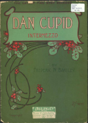 Dan Cupid, Frederic N. Bartley