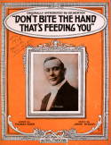 Don't Bite The Hand That's Feeding You, Jimmie Morgan, 1915