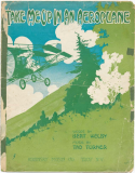 Take Me Up In An Aeroplane, Tad Turner, 1910