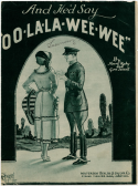 And He'd Say Oo-La-La! Wee-Wee, Harry Ruby; George Jessel, 1919