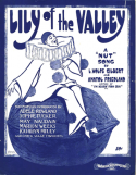 Lily Of The Valley, L. Wolfe Gilbert; Anatol Friedland, 1917