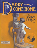 Daddy, Come Home, Irving Berlin, 1913