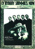 Ev'rybody Shimmies Now, Joe Gold; Edmund J. Porray, 1918