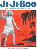 Ji-Ji-Boo, Willy White; Harry White; Joseph Meyer, 1922