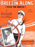 Breezin' Along With The Breeze, Haven Gillespie; Seymour B. Simons; Richard A. Whiting, 1926