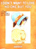 I Don't Want To Love No One But You, Lew Brown; Rubey Cowan; Will Stoddard, 1919