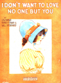 I Don't Want To Love No One But You, Lew Brown; Rubey Cowan; Will Stoddard, 1919