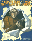 I'm Goin' To Fight My Way Right Back To Carolina, Billy Baskette; Jessie Spiess, 1918