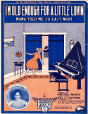 I'm Old Enough For A Little Lovin', Will E. Skidmore, 1917