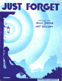 Just Forget, Billy Smythe; Art Gillham, 1921