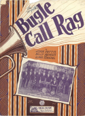 Bugle Call Rag version 1, Jack Pettis; Billy Meyers; Elmer Schoebel, 1923