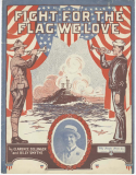 Fight For The Flag We Love, Clarence Zollinger; Billy Smythe, 1917