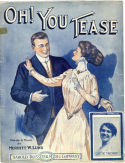 Oh! You Tease, Merritt W. Lund, 1910