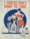 I Guess That's Hard To Take, Harold Bailey Dixon, 1920