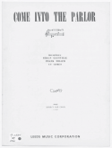 Come Into The Parlor, Shaun Glenville; Frank Miller; Cy Coben, 1919