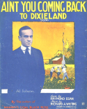 Ain't You Coming Back To Dixieland, Richard A. Whiting, 1917