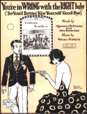 You're In Wrong With The Right Baby, Maceo Pinkard, 1925