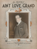 Ain't Love Grand, Bud G. De Sylva; Walter Donaldson; Con Conrad, 1922