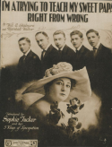 I'm A Tryin' To Teach My Sweet Papa Right From Wrong, Will E. Skidmore; Marshall Walker, 1918