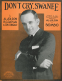 Don't Cry Swanee, Al Jolson; Bud G. De Sylva; Con Conrad, 1923