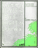 Kerry Mills Palmetto Slide, Kerry Mills, 1910