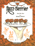 Razz-Berries (Song), Frank E. Banta (son), 1919