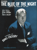 Where The Blue Of The Night version 1, Roy Turk; Bing Crosby; Fred E. Ahlert, 1931