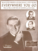 Everywhere You Go, Larry Shay; Joe Goodwin; Mark Fisher, 1927