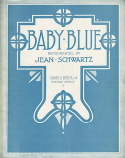 Baby Blue, Jean Schwartz, 1910