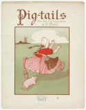 Pig-Tails, C. Paul, 1906