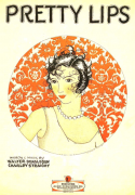 Pretty Lips, Walter Donaldson; Charley T. Straight, 1926