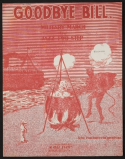 Good Bye Bill, M. Teal Evy, 1919