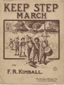 Keep Step March, Frank R. Kimball, 1909