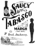 Saucy Tabasco, Fred Jackson, 1901