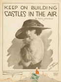 Keep On Building Castles In The Air, Percy Wenrich, 1922