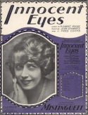 Innocent Eyes, Jean Schwartz; J. Fred Coots, 1923