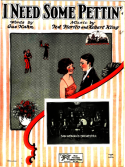 I Need Some Pettin', Ted Fiorito; Robert A. King, 1924