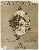 Say It Again, Jesse Greer, 1918