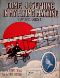 Come, Josephine In My Flying Machine, Fred Fischer, 1910