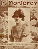 In Monterey, Charles N. Daniels (a.k.a., Neil Moret or L'Albert), 1915