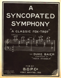 A Syncopated Symphony, Duke Baier, 1920