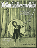 Oh, You Cuddlesome Baby, Dick Heinrich, 1918