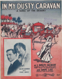 In A Dusty Caravan, L. Wolfe Gilbert; Dave Lee, 1916