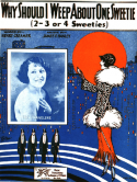Why Should I Weep About One Sweetie, James Frederick Hanley, 1923